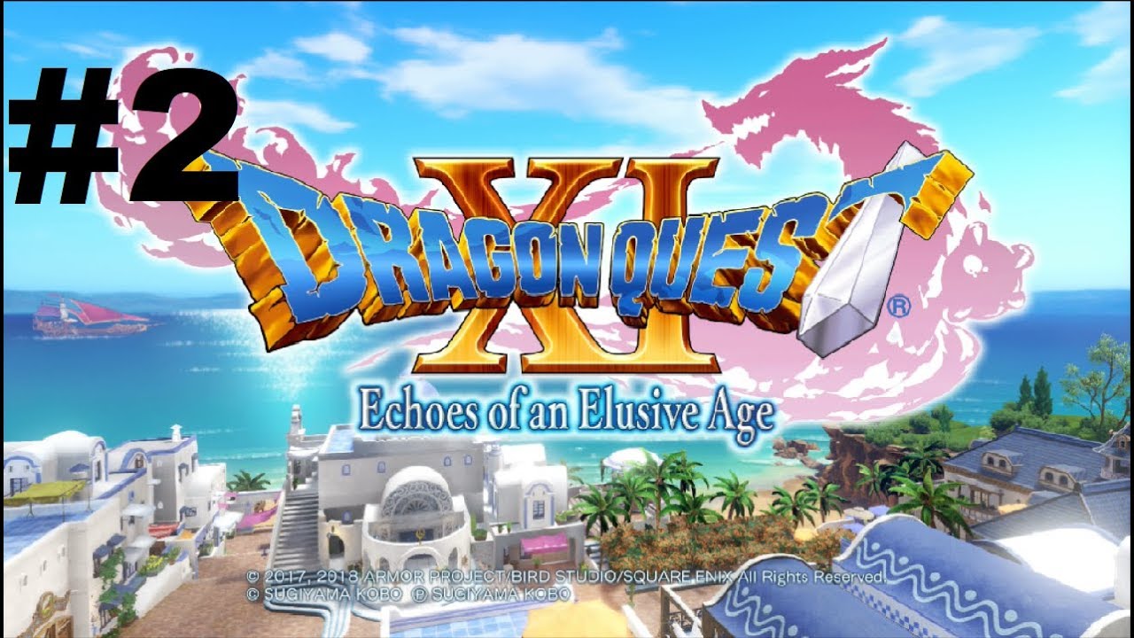 Let's Play Dragon Quest XI #2 - Exploring Cobblestone