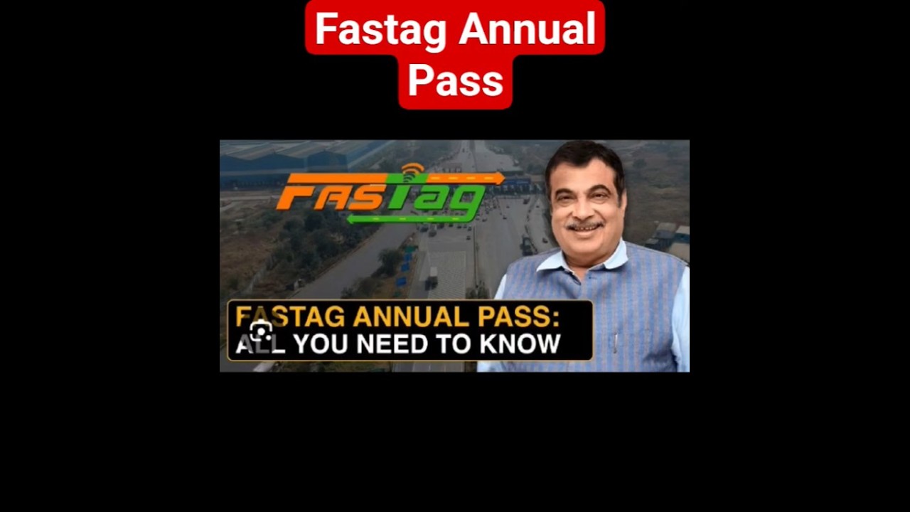 Fastag Annual pass:- Save money at toll plaza