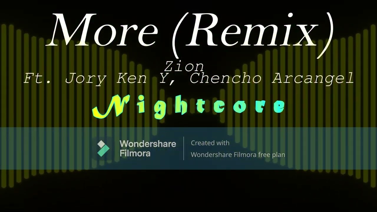 More (Remix) - Zion Ft. Jory Ken Y, Chencho, Arcangel (Nightcore)