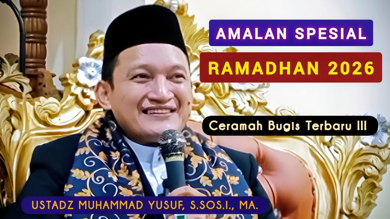 Ceramah Bugis Terbaru | Ustadz Muhammad Yusuf | Amalan Spesial Ramadhan 2026