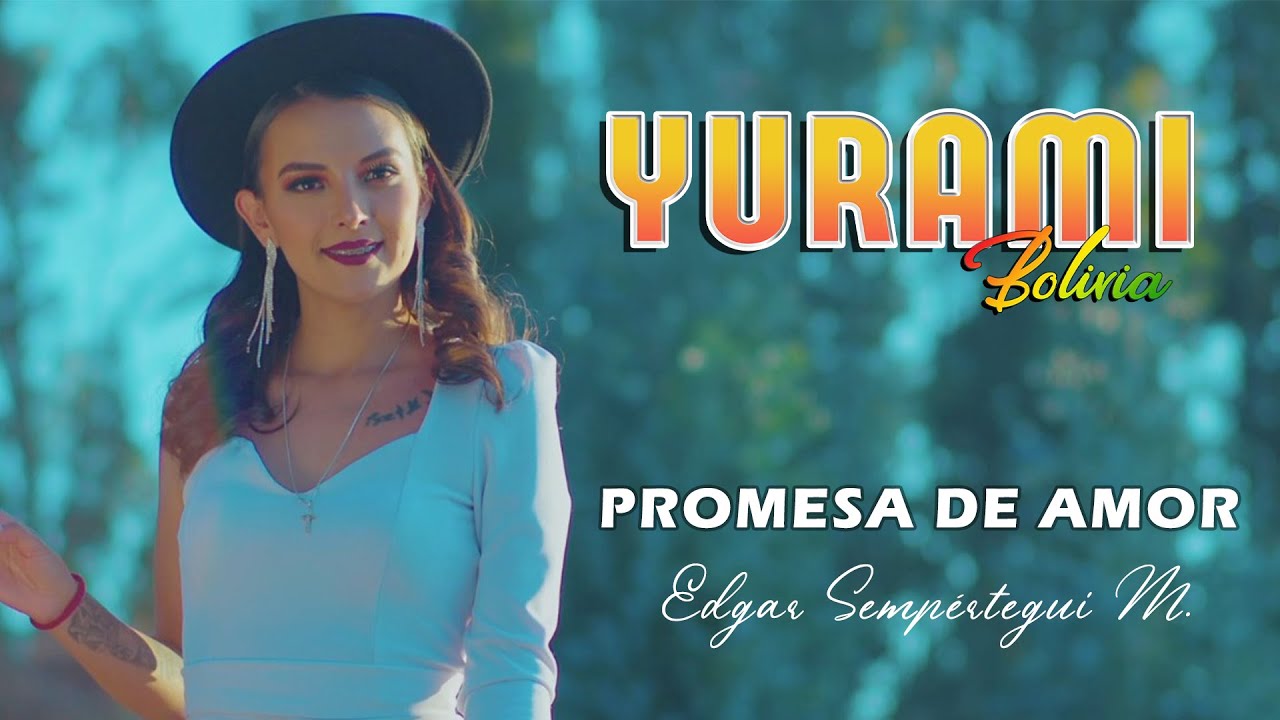 YURAMI BOLIVIA - PROMESA DE AMOR