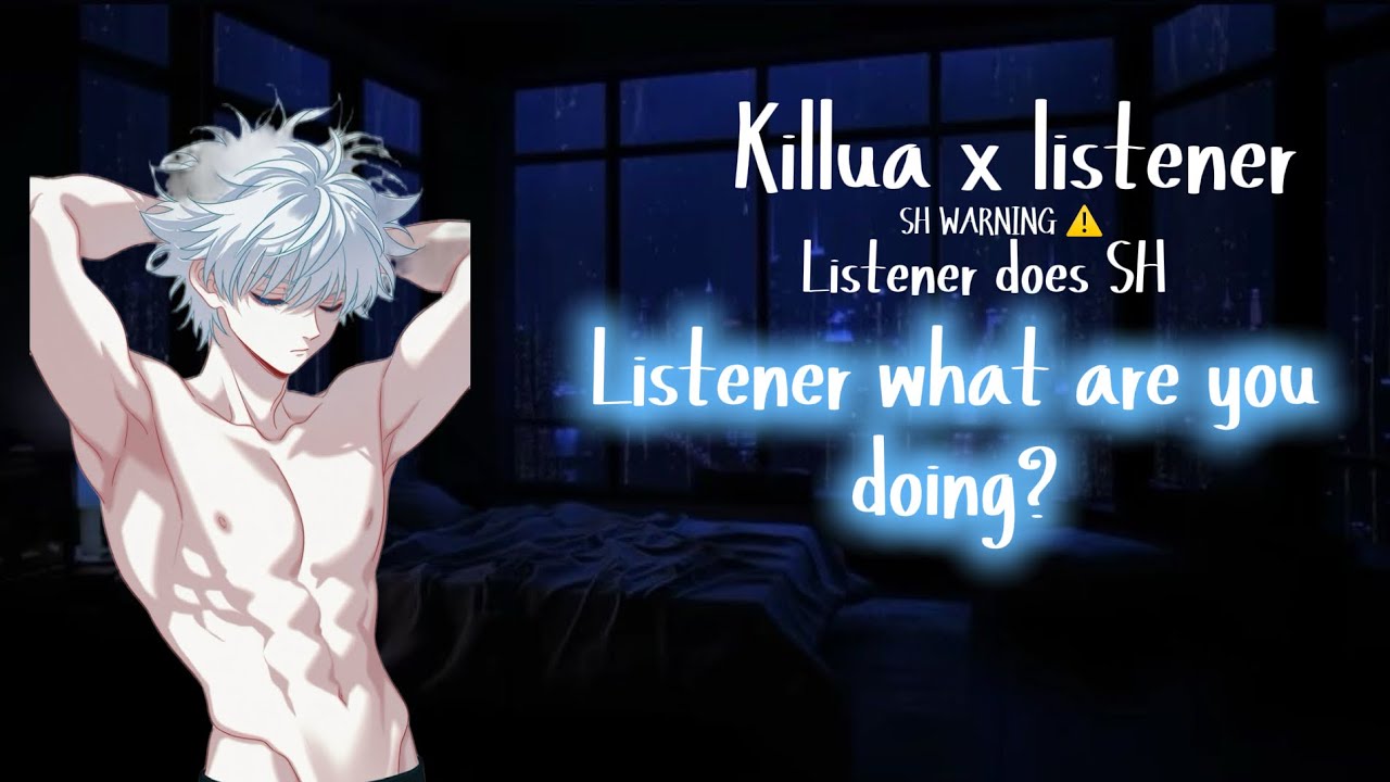 Killua x listener || SH listener Killua comforts 🩵