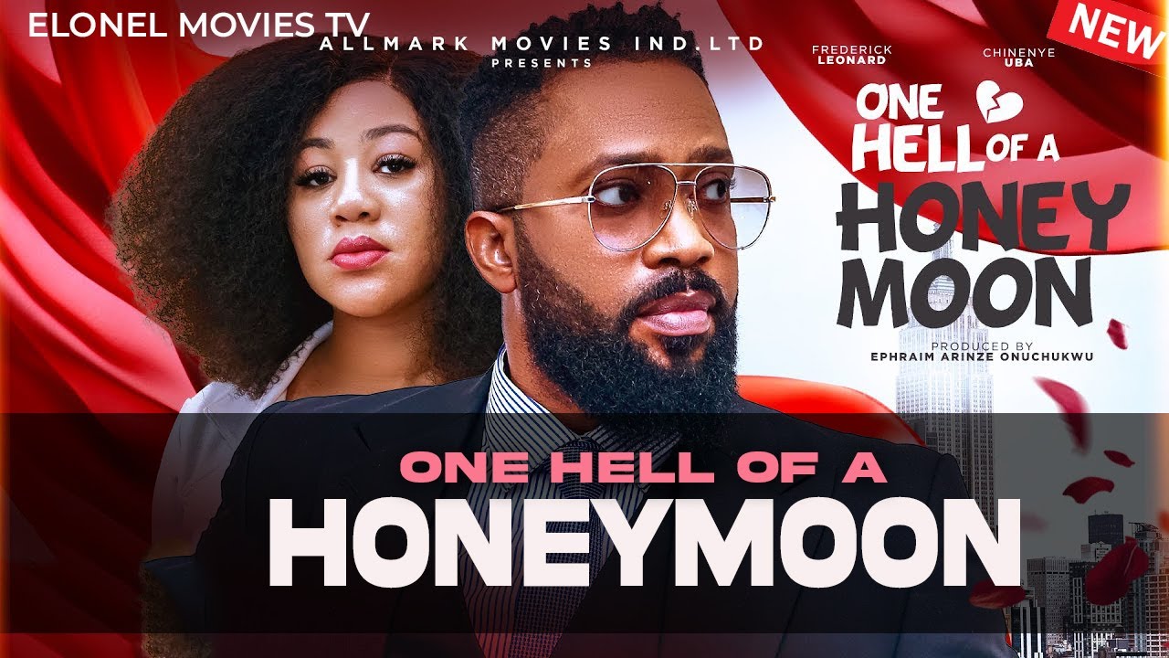 ONE HELL OF A HONEYMOON-FREDRICK LEONARD & CHINENYE UBAH 2025 LATEST NIGERIAN MOVIE#viralvideo #new