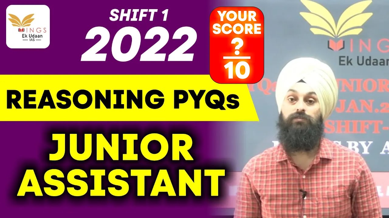 PYQs of JUNIOR ASSISTANT 2022 II REASONING SHIFT 1 II AJIT SIR