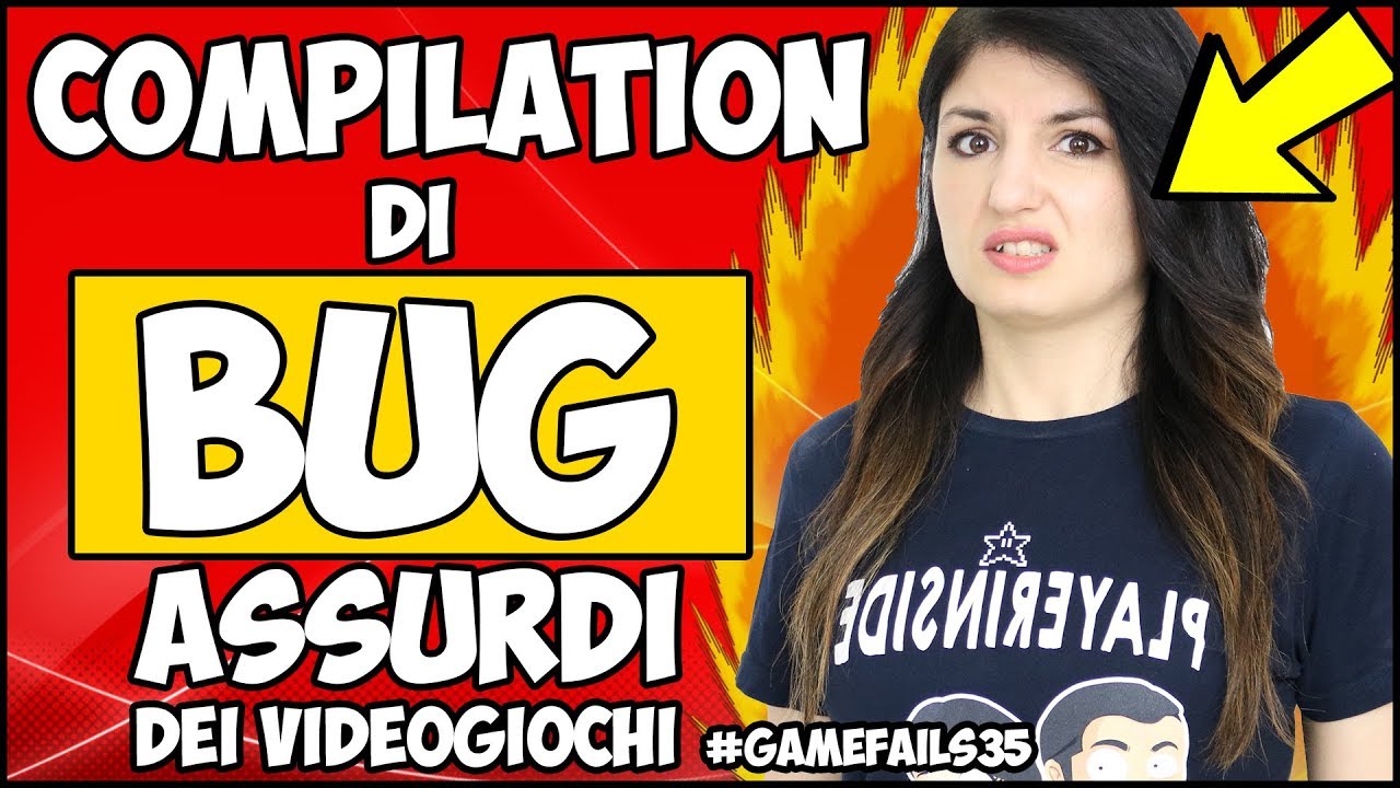 COMPILATION DI BUG ASSURDI DEI VIDEOGIOCHI! Game Fails 35