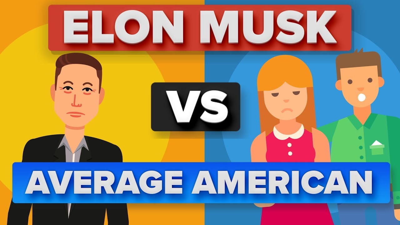 Elon Musk vs Average American: How Do They Compare?
