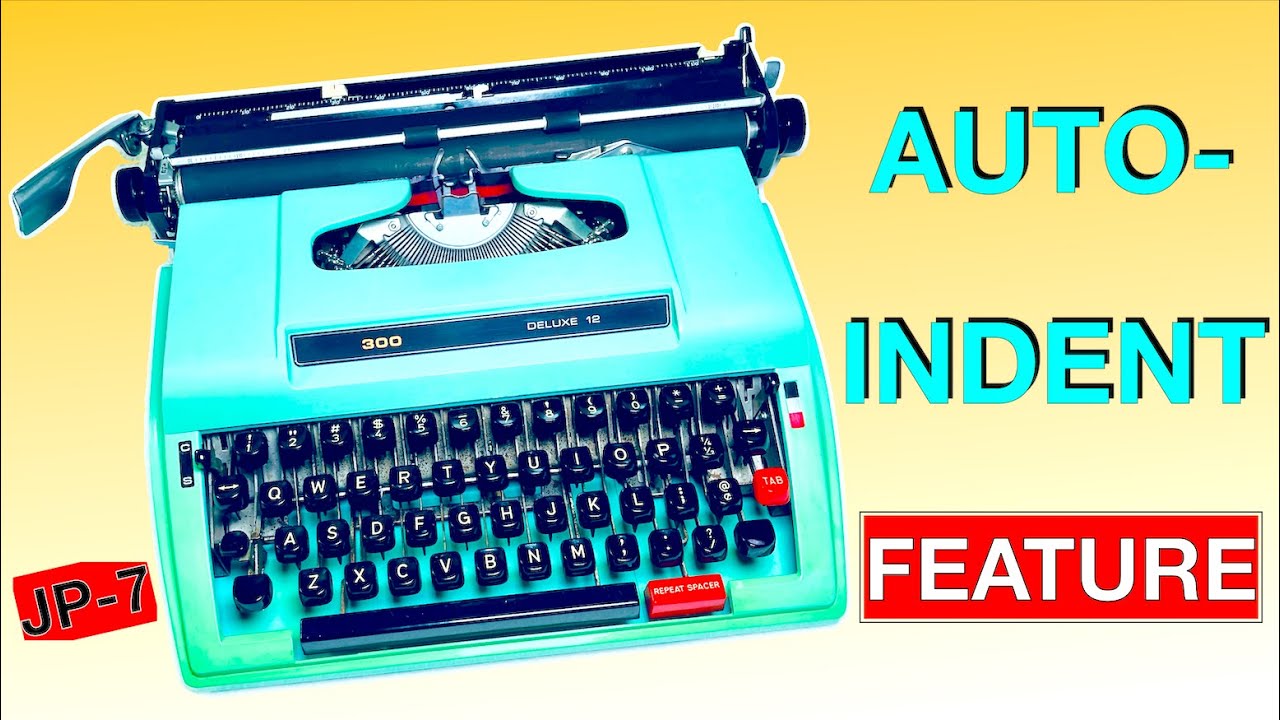 Typewriter Auto Paragraph Indent