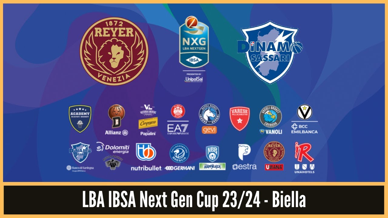 LBA IBSA Next Gen Cup 23/24 - Biella - UMANA REYER VENEZIA vs BANCO DI SARDEGNA SASSARI