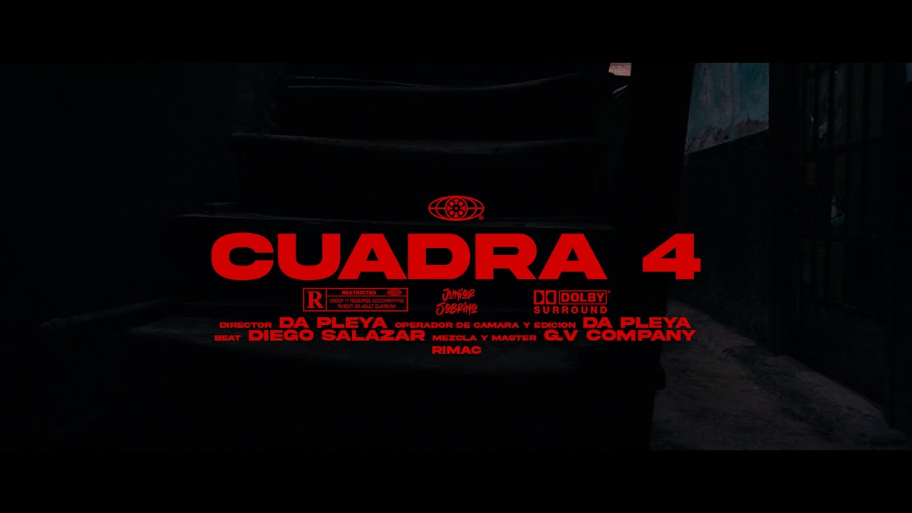 CUADRA CUATRO - JUNIOR SOBRINO (VIDEOCLIP OFICIAL)