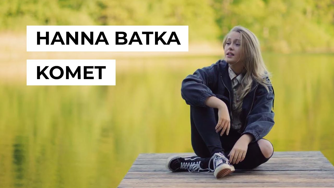 Hanna Batka - Komet (Offizielles Video)