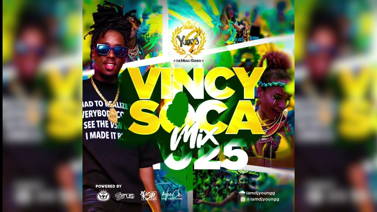 VINCY SOCA MIX 2025 BY DJ YOUNG G