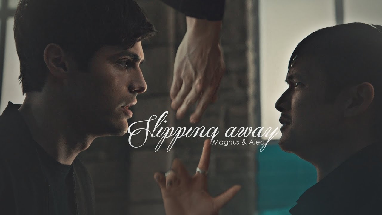Magnus & Alec | Slipping Away {3x16}