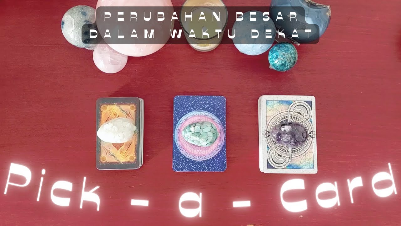 Pilih Kartu 🔮 Perubahan Besar Dalam Waktu Dekat