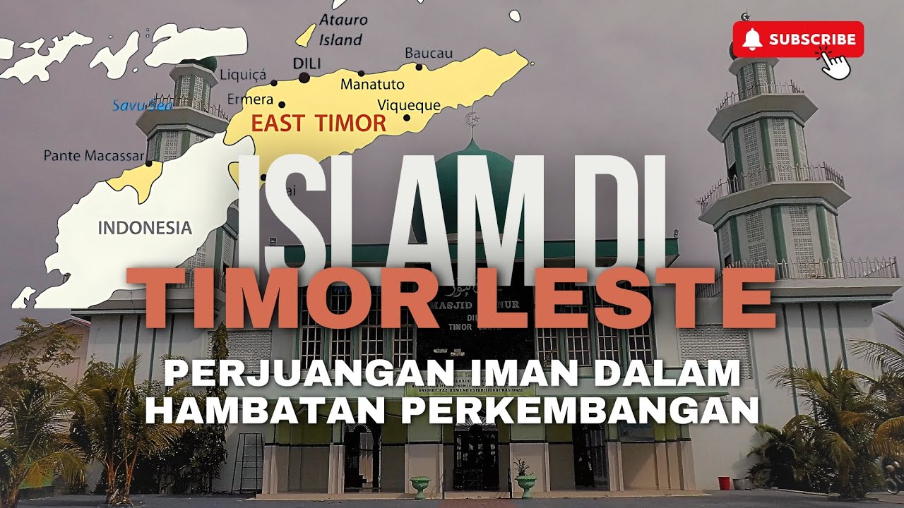 Islam di Timor Leste: Perjuangan Iman Dalam Hambatan Perkembangan - Lingkar Jejak