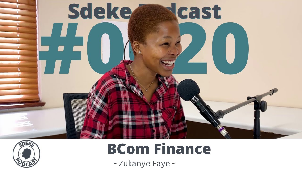#SE020 - Zukanye Faye: BCom Finance, Mentorship, Governance