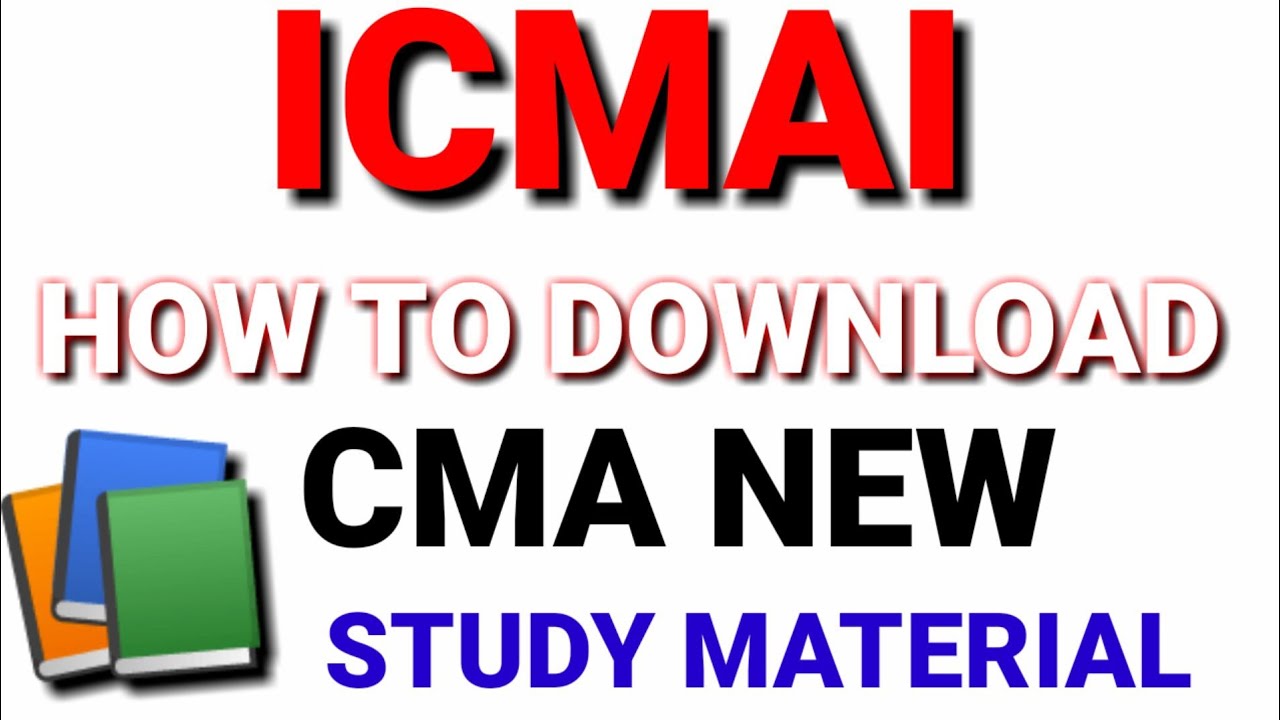 ICMAI Important Info || How To Download cma Study Material || CMA Foundation || cma Inter || Final
