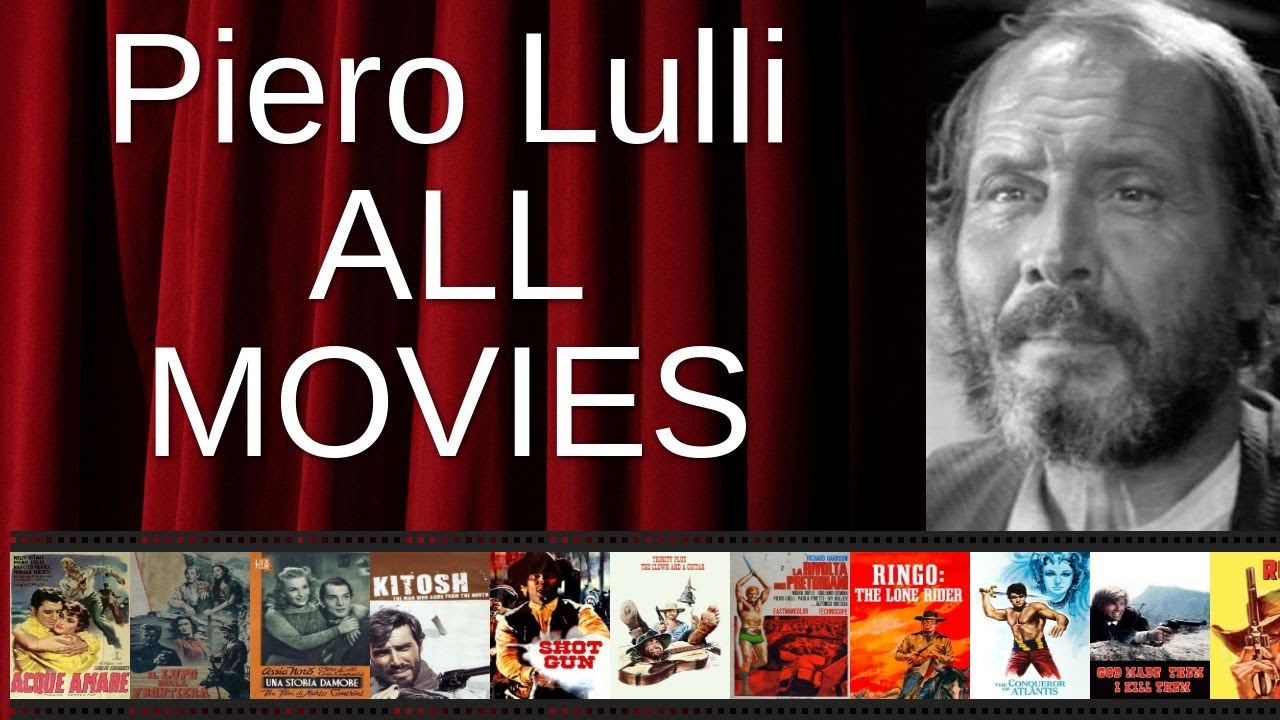 ALL Piero Lulli Movies Ranked by Score (Critics + Fans)