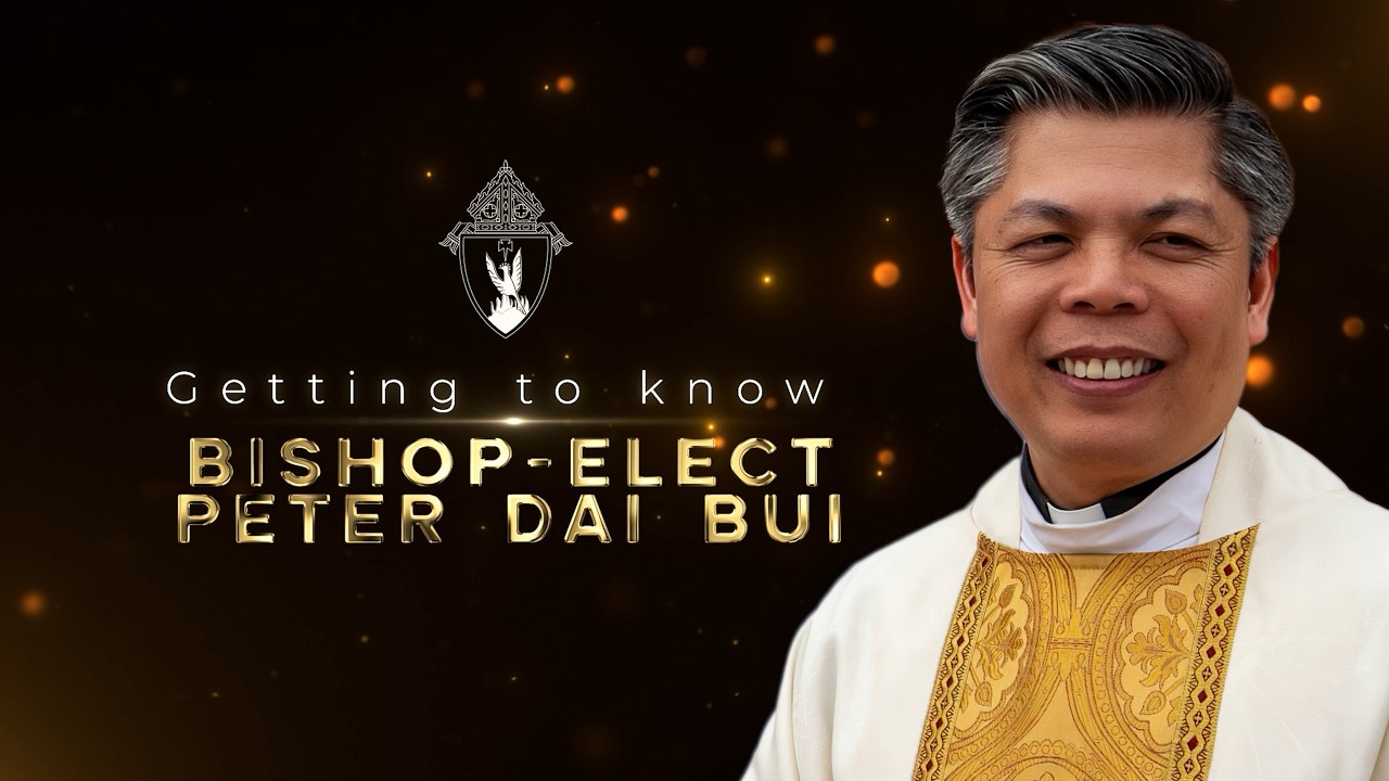 Get to know Auxiliary Bishop Peter Dai Bui