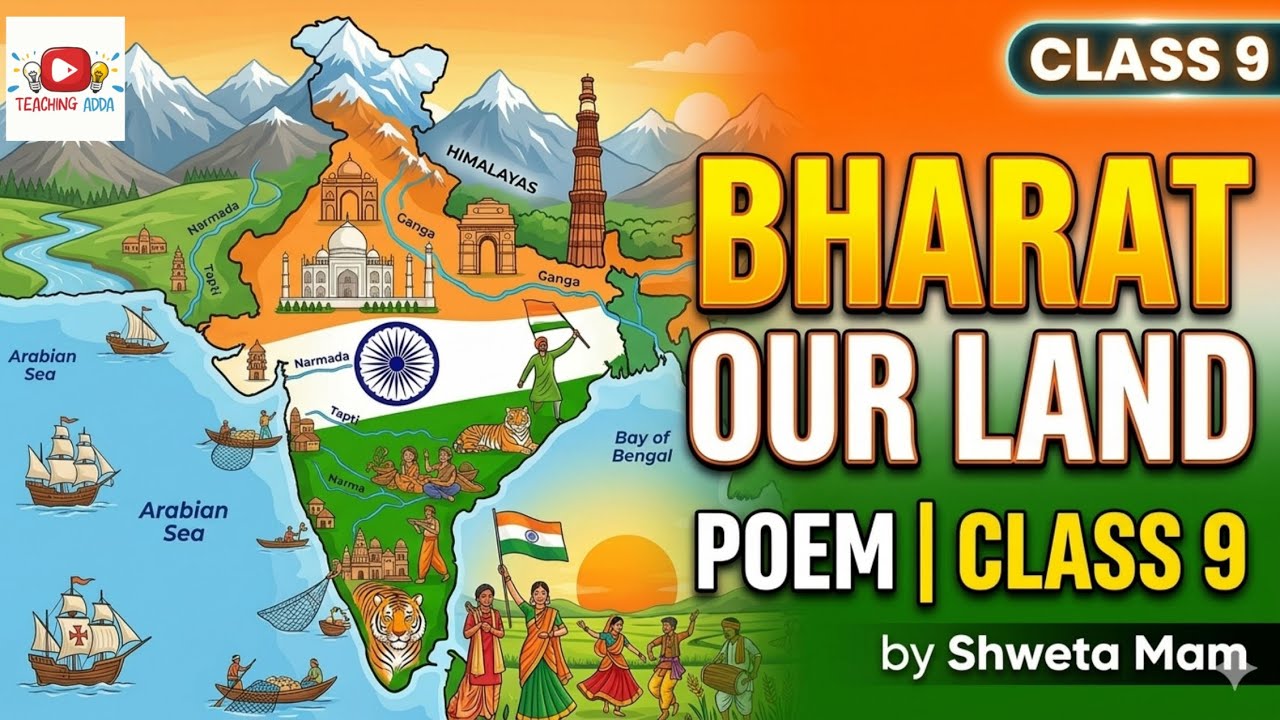 Poem – Bharat Our Land | Class 9 English Kaveri | Complete Explanation by Shweta Mam