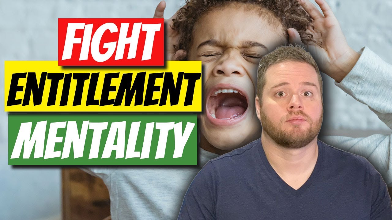 How to Fight the Entitlement Mentality in Your Kids