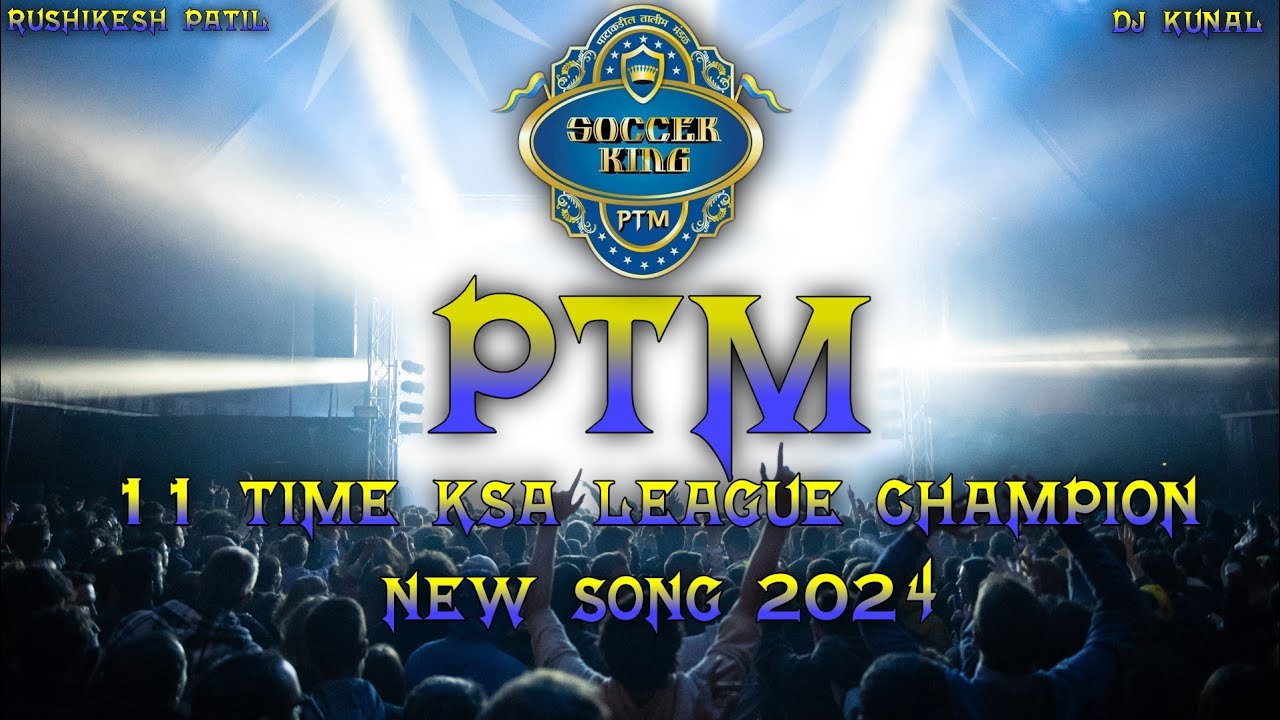 PATAKADIL TALIM (PTM💛💙) NEW SONG 2023 | DJ KUNAL KOLHAPUR | 11 TIME KSA LEAGUE 🏆