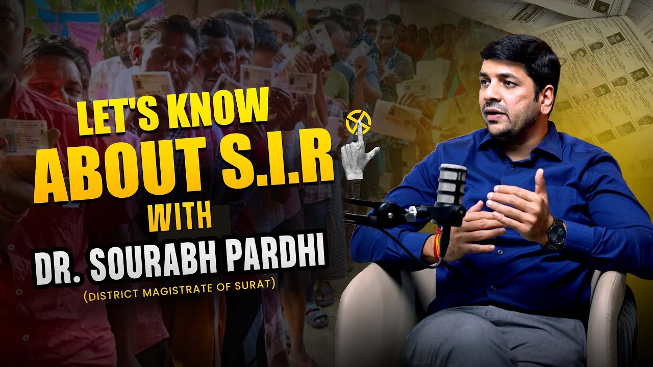 What&rsquo;s the SIR? | Exclusive Information by Surat District Magistrate