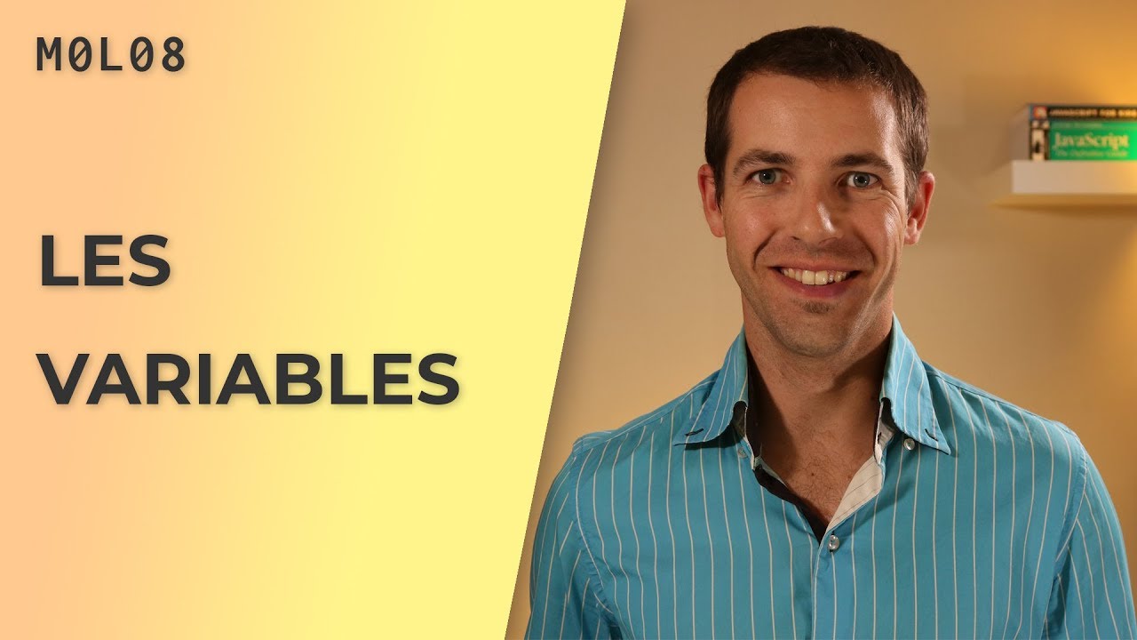 Les variables en JavaScript [M0L08]