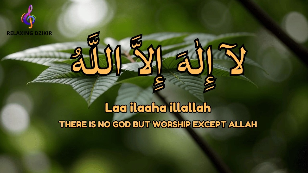 Daily Calm Dzikir LAILAHAILLALLAH Stress Relief Session