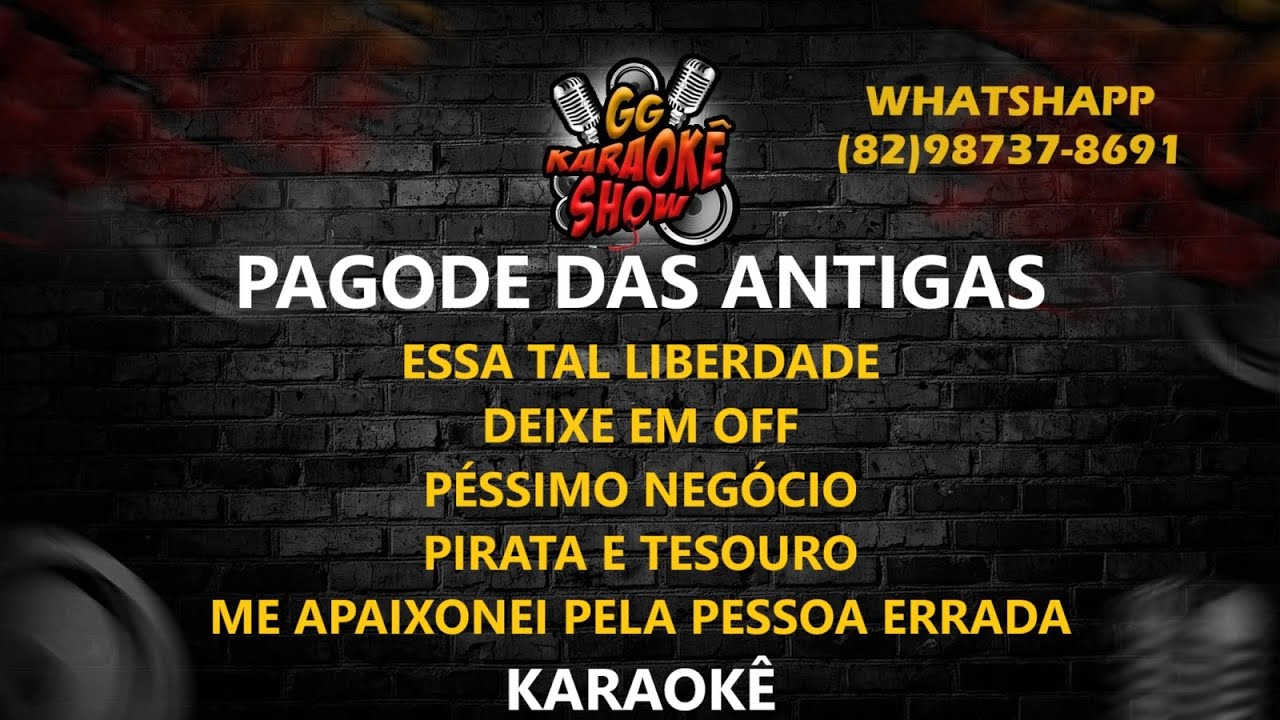 Pagode das Antigas - Karaokê/ Pout Pourri