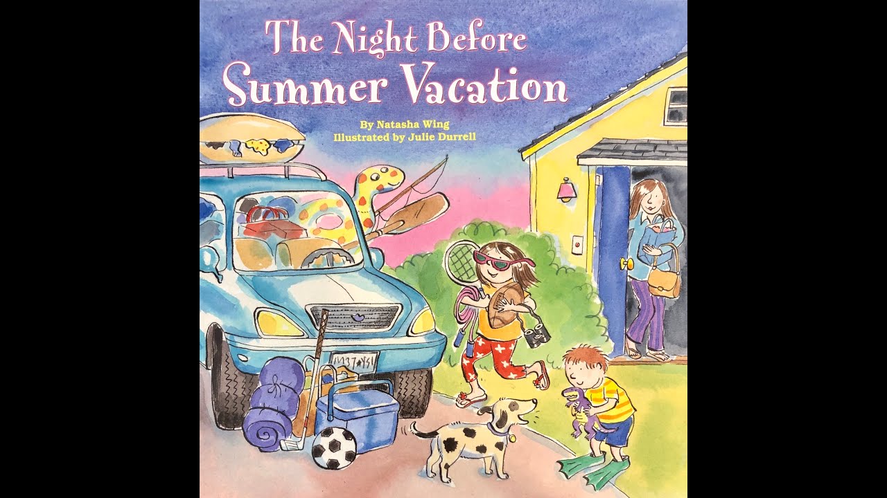 The Night Before Summer Vacation - READ ALOUD