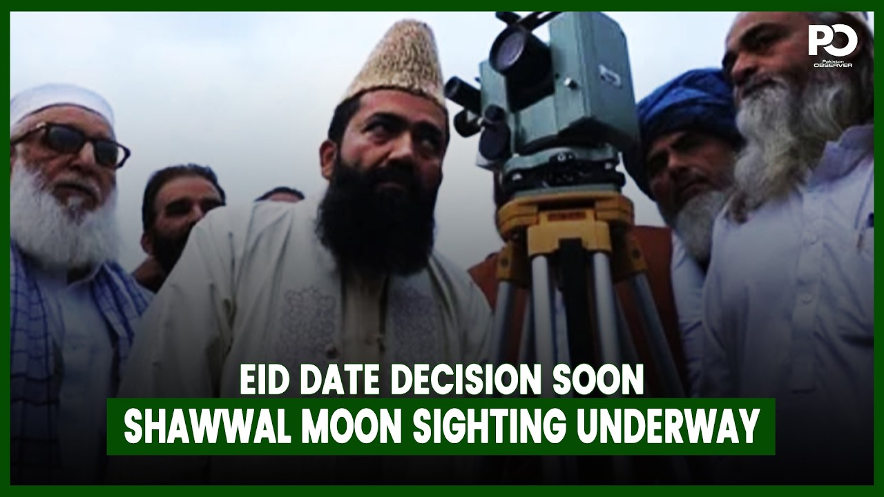 Eid Moon Sighting in Pakistan: Eid Date Decision Soon | Pakistan Observer