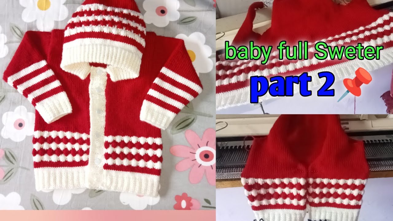 baby Sweter design full vedio part 2//machine me  baby Sweter kese banaye #bunai #joshiknitting