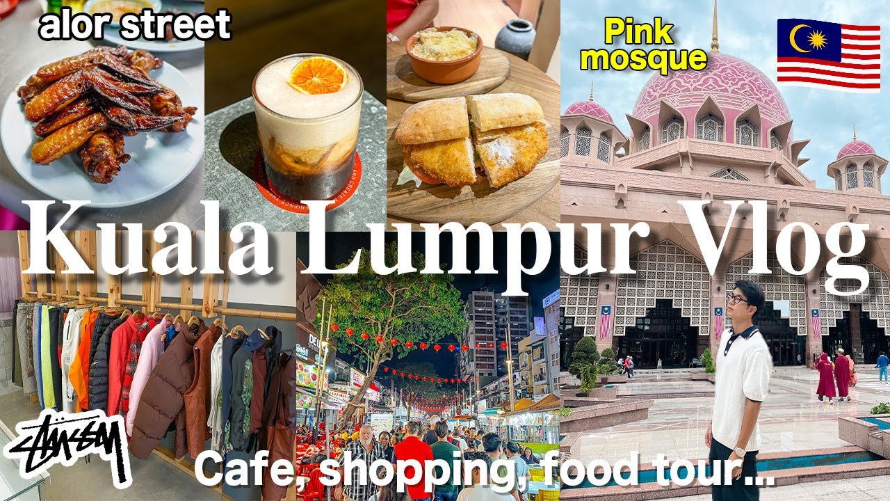 MALAYSIA VLOG🇲🇾Alor Street night market, Stussy, Cafe shopping at The ROW｜What I eat in Kuala Lumpur