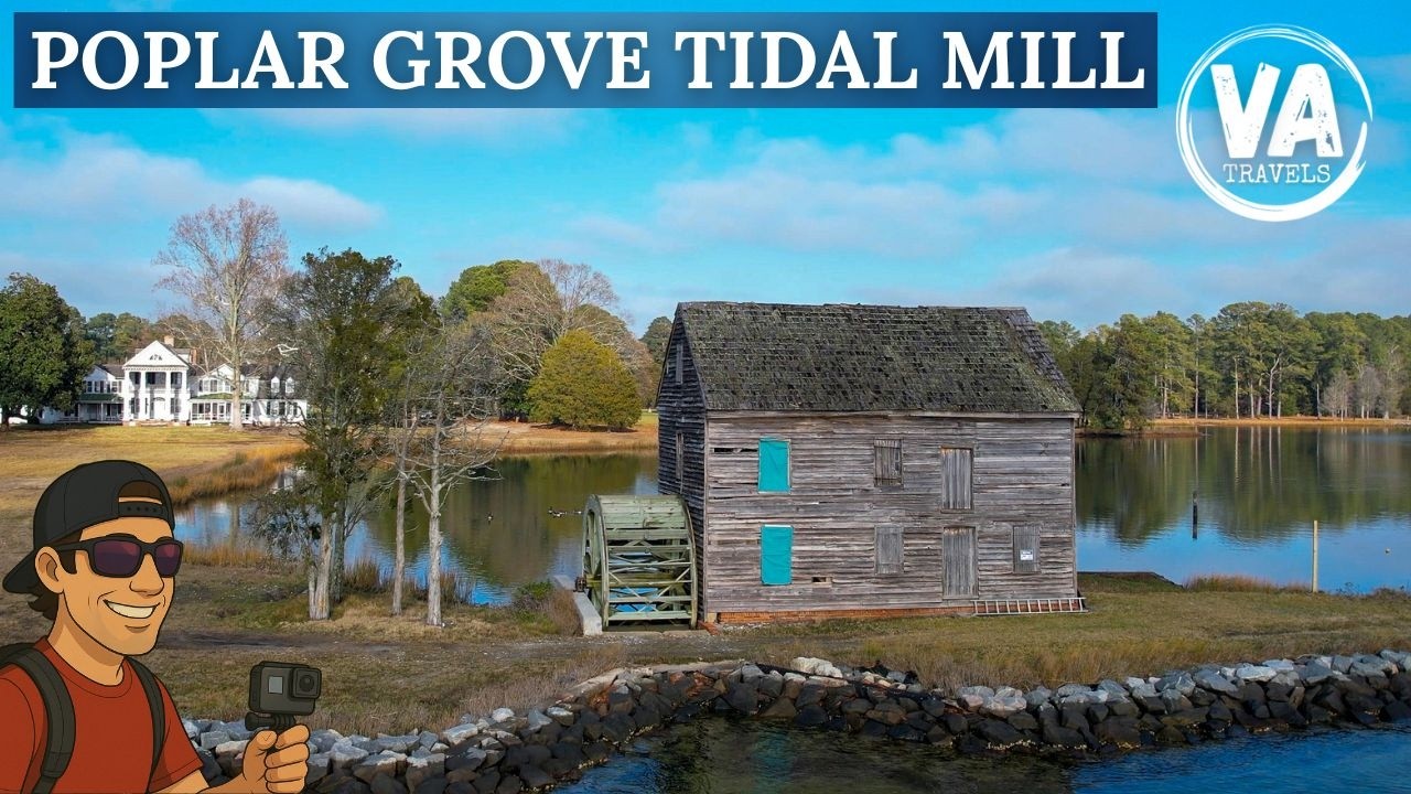 Last tidal mill in VA - POPLAR GROVE MILL