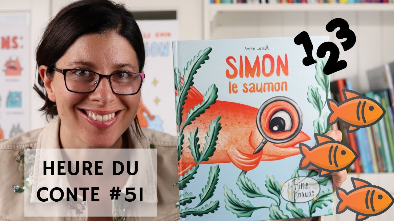 Heure du conte #51, Simon le saumon (histoire racontée aux enfants)