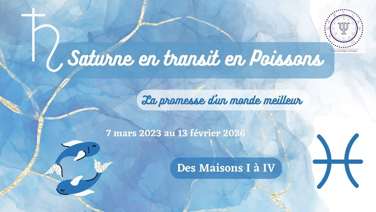Saturne en transit en Poissons - Interprétation des Maisons 1 à 4