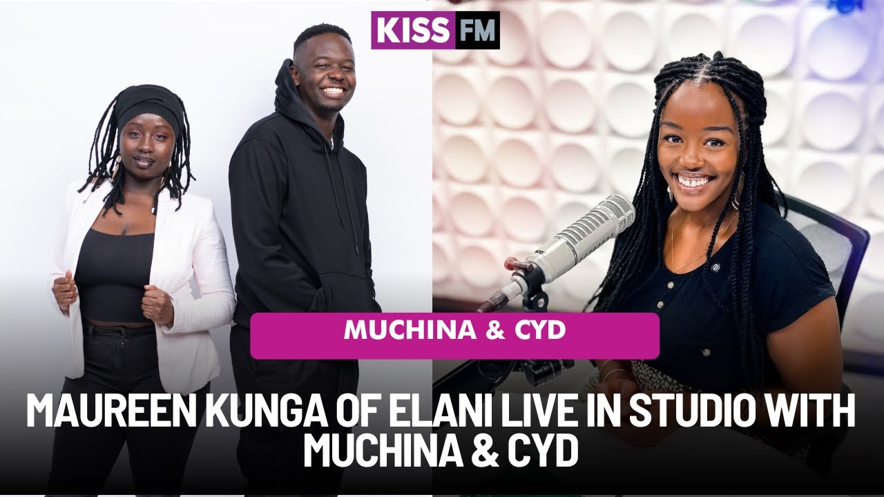 MAUREEN KUNGA OF ELANI LIVE IN STUDIO WITH MUCHINA & CYD