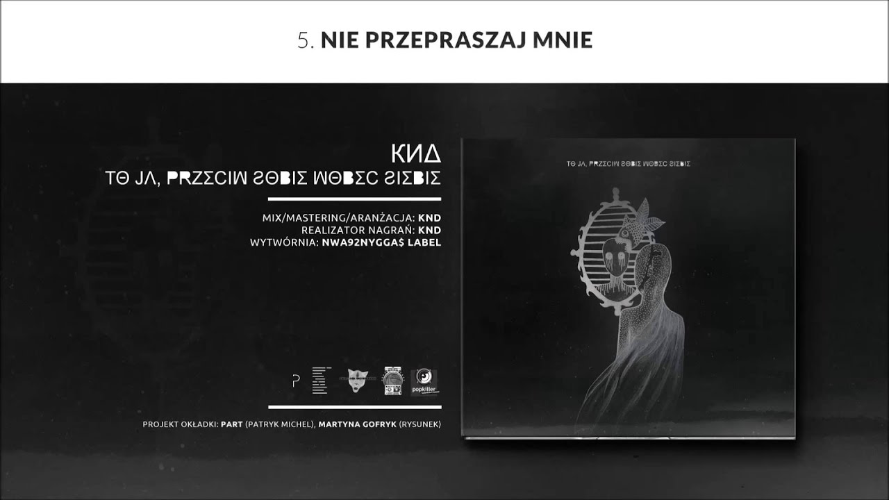 05.KND - Nie Przepraszaj Mnie