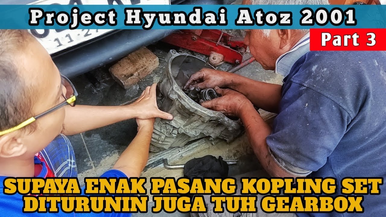 Hyundai Atoz 2001 Ganti Kopling Set. Lebih Gampang Gearbox nya Turunin
