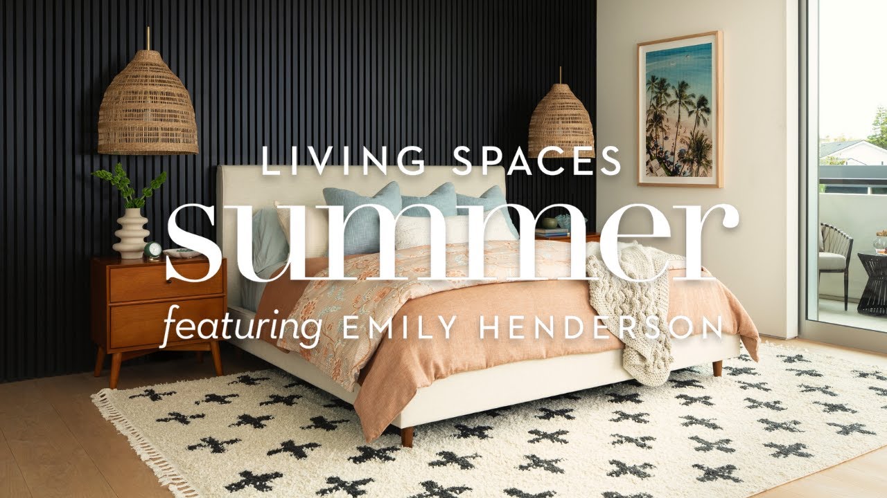 Summer 2025 with Emily Henderson | Living Spaces