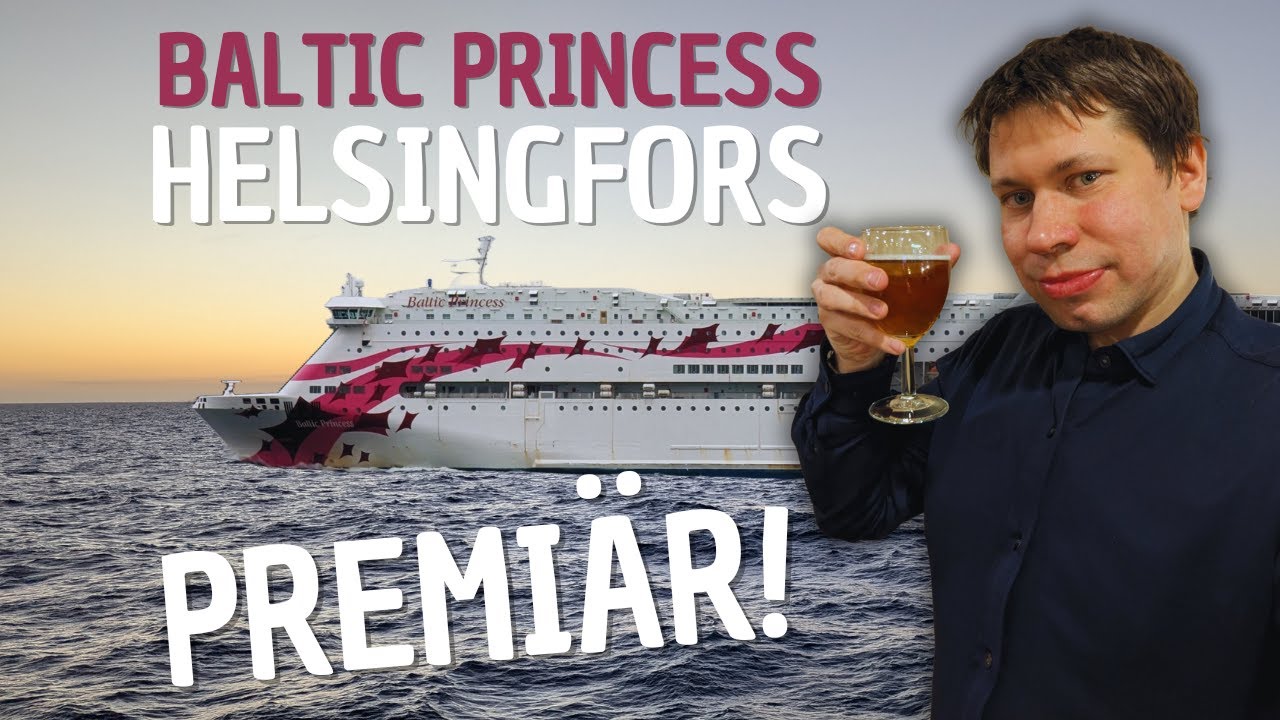 Baltic Princess берет на себя маршрут по Хельсинки, присоединяйтесь ко мне в моем премьерном круизе!