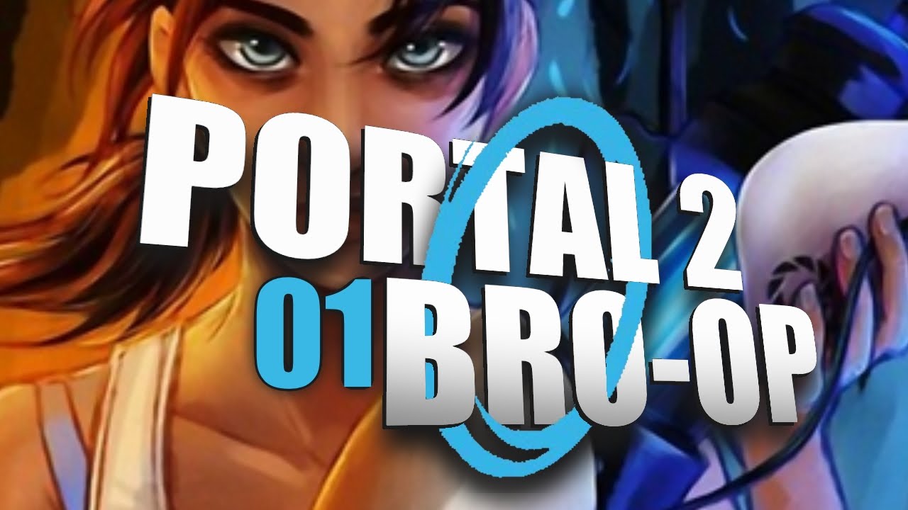 BRO-OP IS BACK - Zagrajmy w: Portal 2 Coop #1 w/ Kaftann & Trusiek [60fps Gameplay PL]