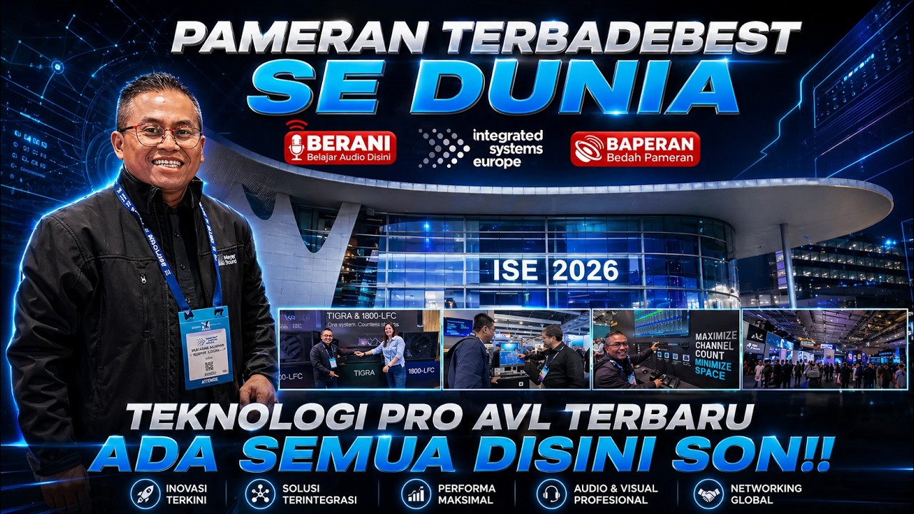 SENSASI PAMERAN AUDIO TERBAIK DI DUNIA-NGERI SON‼️BEDAH LANGSUNG ISE BARCELONA 2026 BARENG PAK LURAH