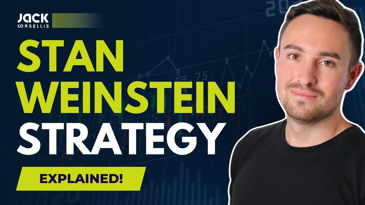 Understand Stan Weinstein Trading Strategy in 10 MINUTES