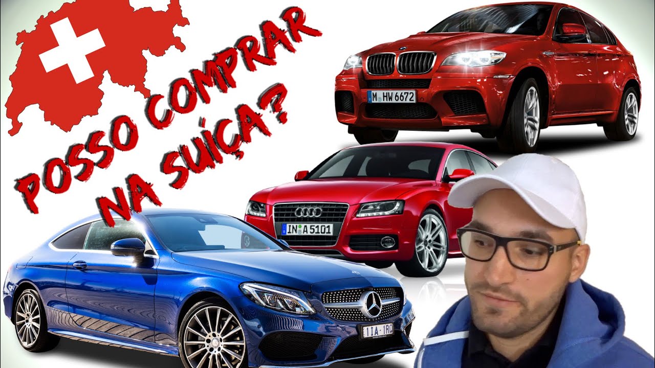 N57 POSSO COMPRAR NA SUÍÇA UM CARRO?