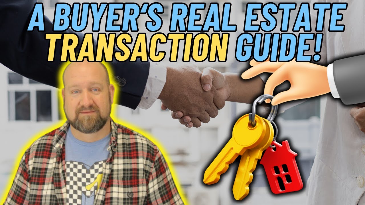 Inside a real estate transaction: Step by step guide FOR A BUYER!