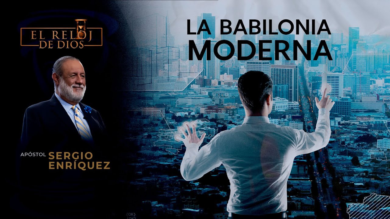 El Reloj De Dios - LA BABILONIA MODERNA - Segunda Temporada - Episodio 25