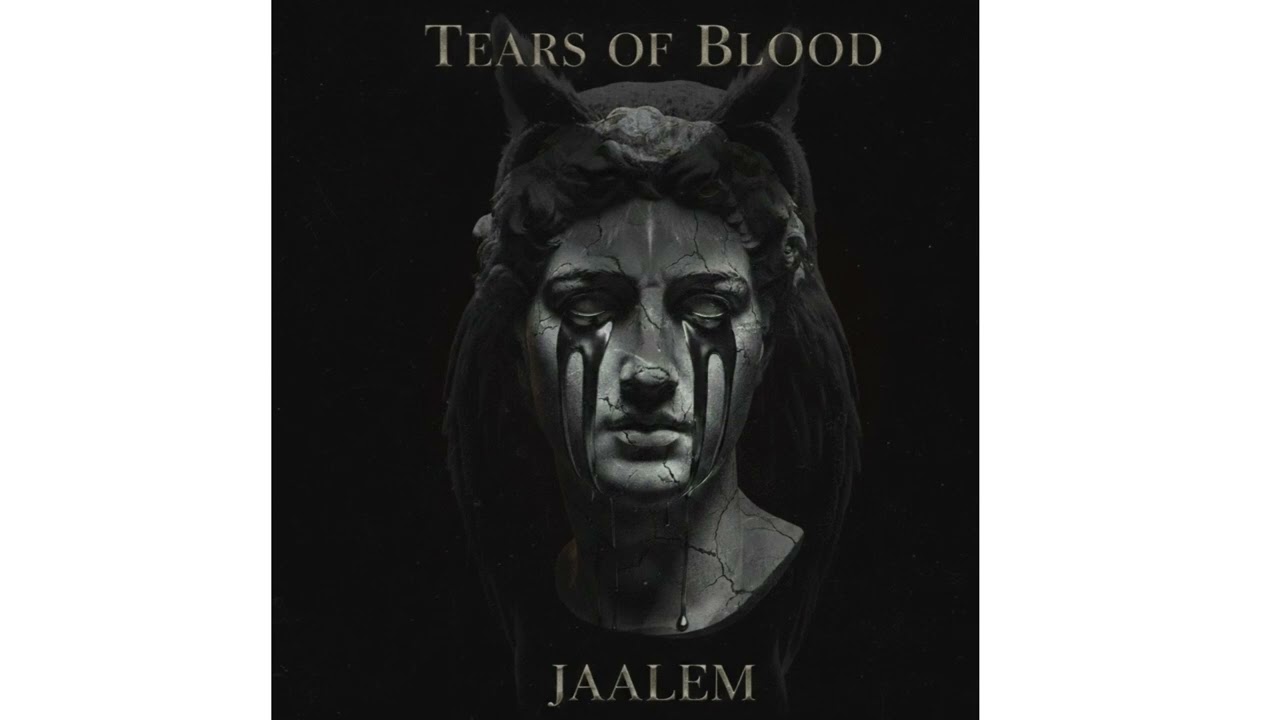 Jaalem - Tears of blood