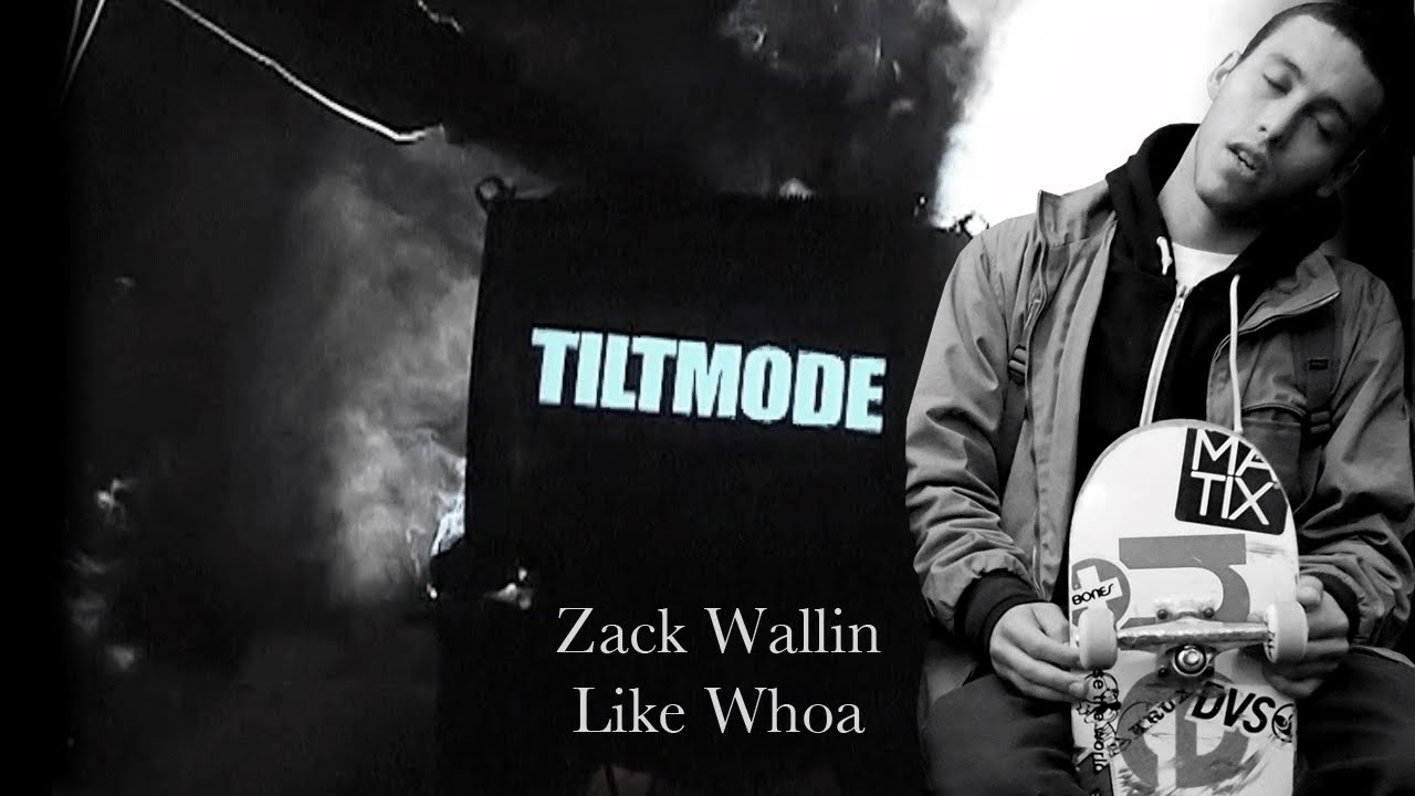 Tiltmode Episodes #1 - Zack Wallin Like Whoa