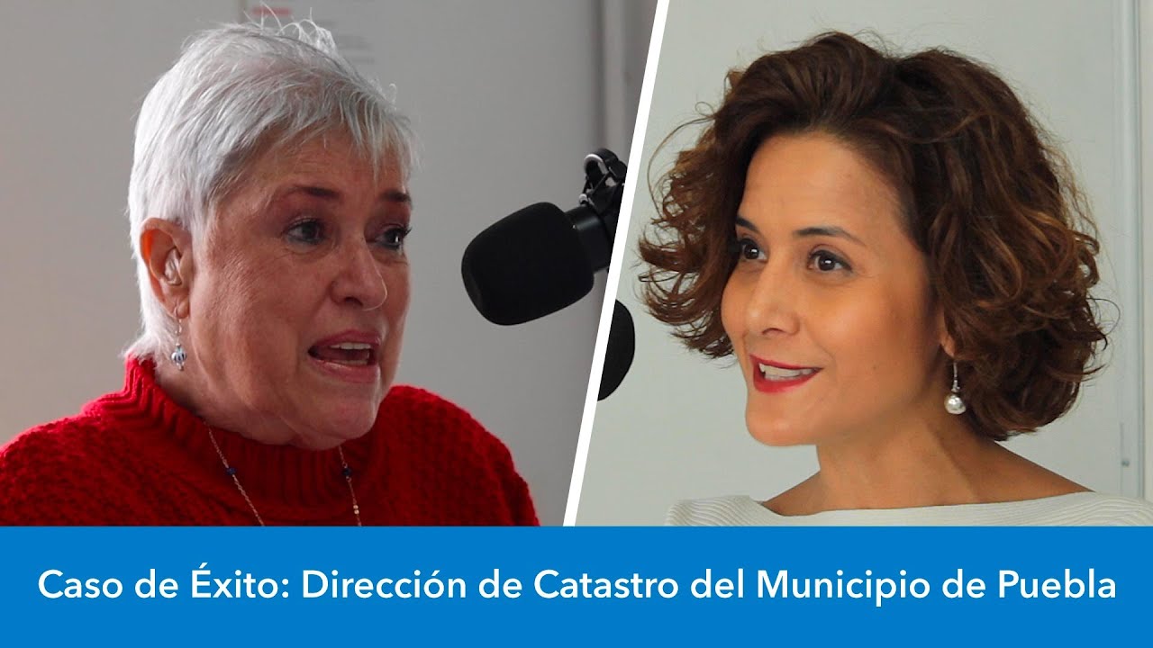 PODCAST SIGSA - Caso de Éxito: Dirección de Catastro del Municipio de Puebla
